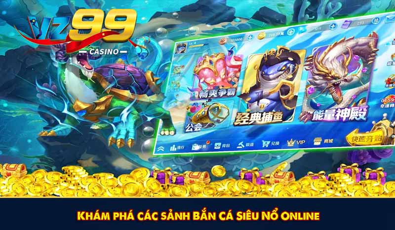 Bắn cá siêu nổ - Chinh phục mọi ngách với vũ khí siêu khủng 8 Khám phá các sảnh Bắn Cá Siêu Nổ Online